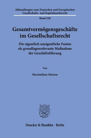 Gesamtvermögensgeschäfte im Gesellschaftsrecht.
