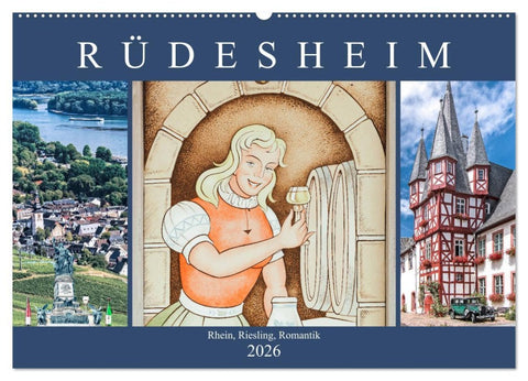 Rüdesheim - Rhein, Riesling, Romantik (Wandkalender 2026 DIN A2 quer), CALVENDO Monatskalender