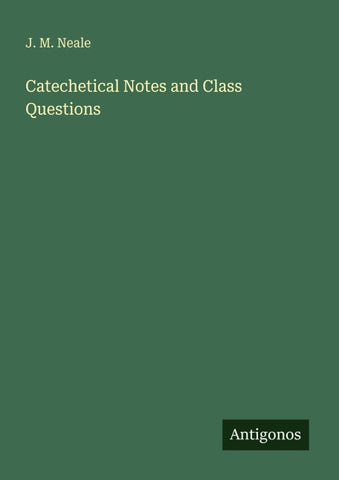 Catechetical Notes and Class Questions