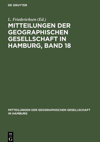 Mitteilungen der Geographischen Gesellschaft in Hamburg, Band 18