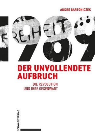 1989 – Der unvollendete Aufbruch