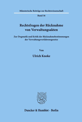 Rechtsfragen der Rücknahme von Verwaltungsakten.