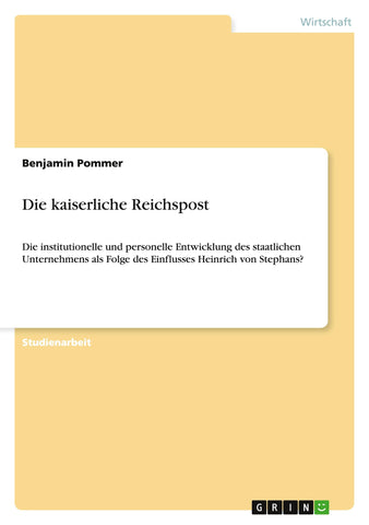 Die kaiserliche Reichspost