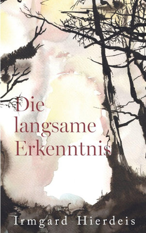 Die langsame Erkenntnis