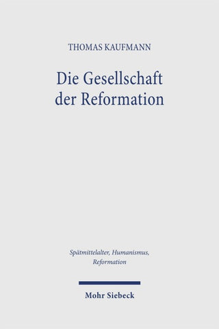 Die Gesellschaft der Reformation