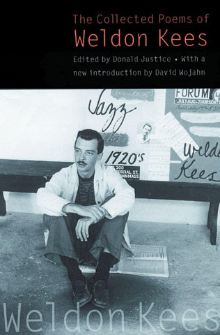 The Collected Poems of Weldon Kees (Third Edition)