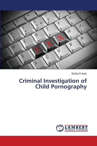 Criminal Investigation of Child Pornography