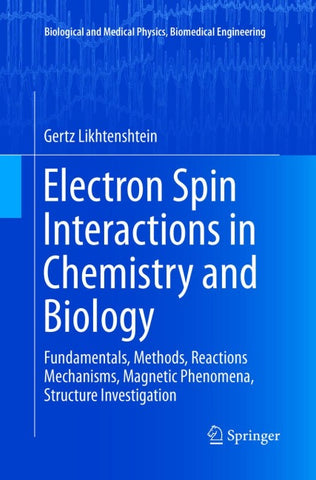 Electron Spin Interactions in Chemistry and Biology