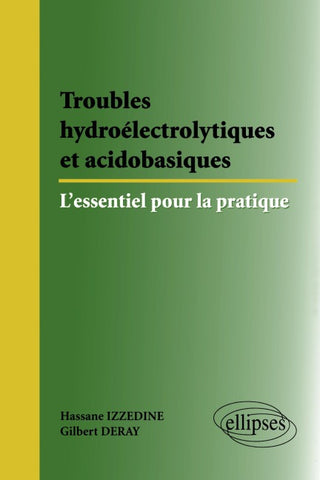 Troubles hydroélectriques et acido-basiques : l'essentiel pour la pratique