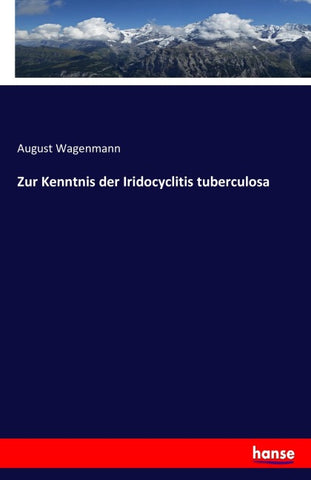 Zur Kenntnis der Iridocyclitis tuberculosa