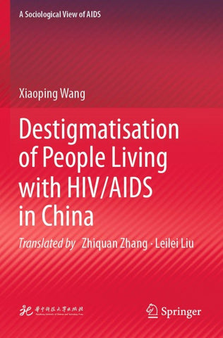 Destigmatisation of People Living with HIV/AIDS in China