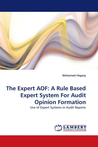 The Expert AOF: A Rule Based Expert System For Audit Opinion Formation