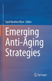 Emerging Anti-Aging Strategies