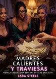 Madres Calientes y Traviesas