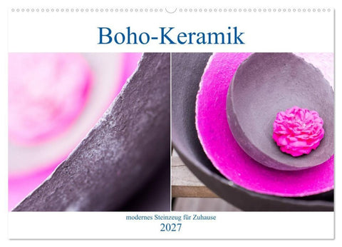 Boho - Keramik, modernes Steinzeug für Zuhause (Wandkalender 2027 DIN A2 quer), CALVENDO Monatskalender