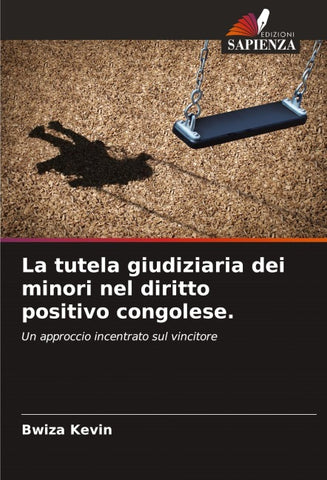 La tutela giudiziaria dei minori nel diritto positivo congolese.