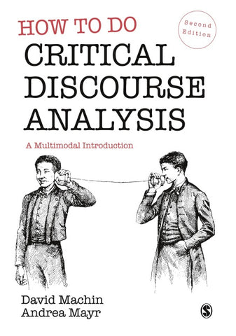 How to Do Critical Discourse Analysis