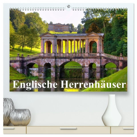 Englische Herrenhäuser (hochwertiger Premium Wandkalender 2027 DIN A2 quer), Kunstdruck in Hochglanz