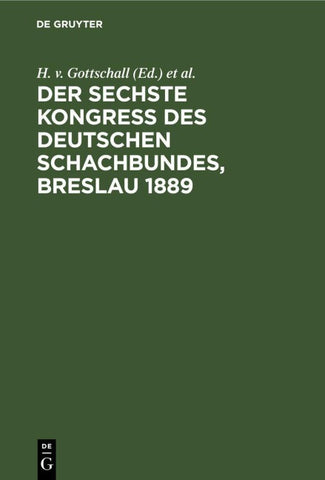 Der sechste Kongress des deutschen Schachbundes, Breslau 1889