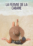 La Femme de la Cabane