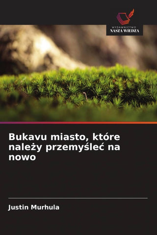 Bukavu miasto, które nale¿y przemy¿le¿ na nowo