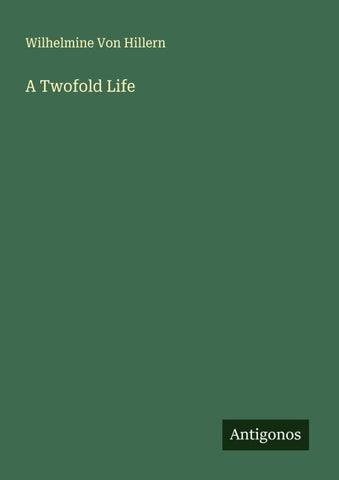 A Twofold Life