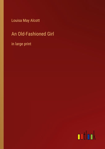 An Old-Fashioned Girl
