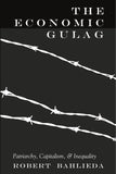 The Economic Gulag