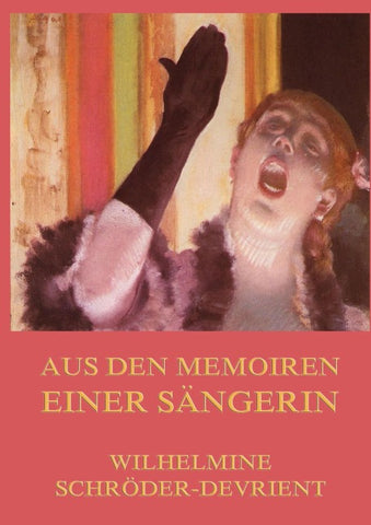 Aus den Memoiren einer Sängerin