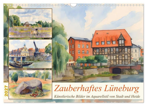 Zauberhaftes Lüneburg (Wandkalender 2027 DIN A3 quer), CALVENDO Monatskalender