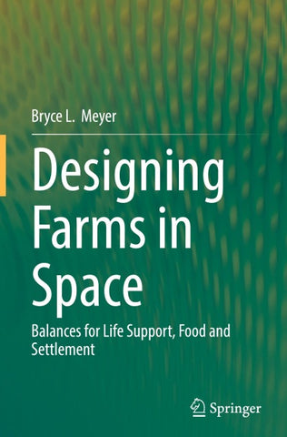 Designing Farms in Space