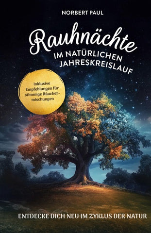 Rauhnächte im natürlichen Jahreskreis