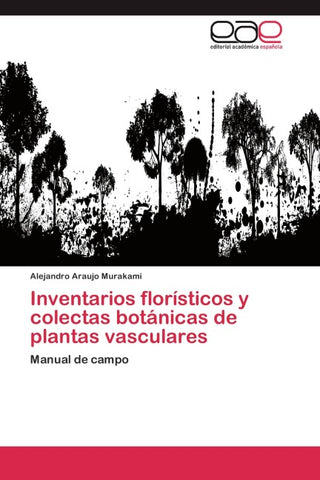 Inventarios florísticos y colectas botánicas de plantas vasculares