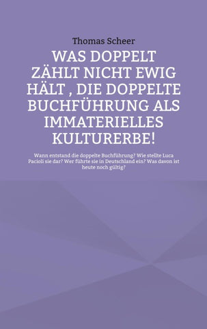 Was doppelt zählt nicht ewig hält , die doppelte Buchführung als immaterielles Kulturerbe!