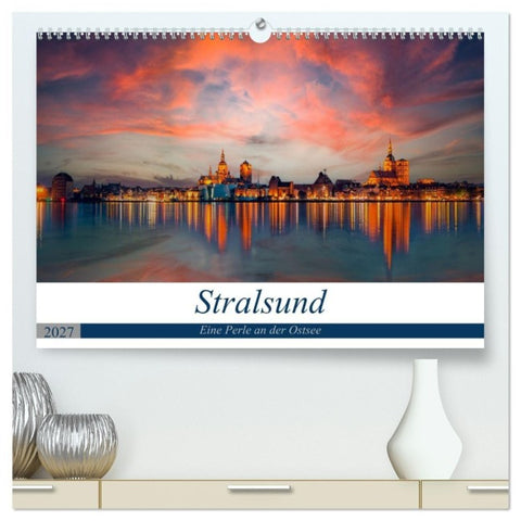 Stralsund, Eine Perle an der Ostsee (hochwertiger Premium Wandkalender 2027 DIN A2 quer), Kunstdruck in Hochglanz