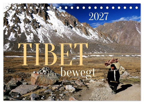 Tibet bewegt (Tischkalender 2027 DIN A5 quer), CALVENDO Monatskalender