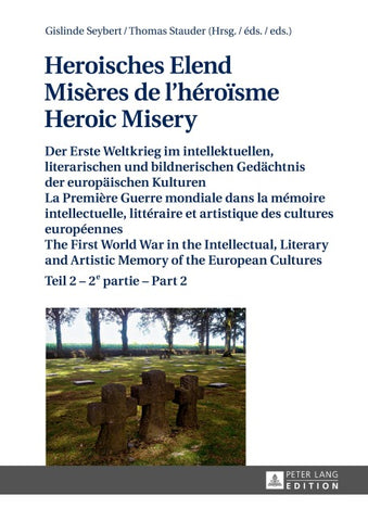 Heroisches Elend - Misères de l’héroïsme - Heroic Misery