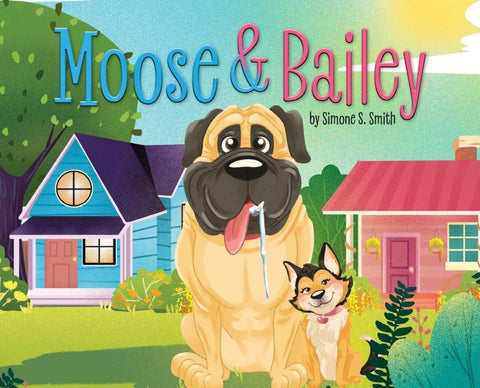 Moose & Bailey