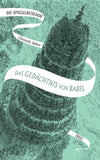 Die Spiegelreisende 3 − Das Gedächtnis von Babel