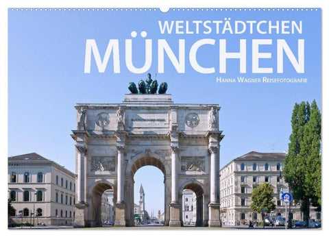 Weltstädtchen München (Wandkalender 2027 DIN A2 quer), CALVENDO Monatskalender