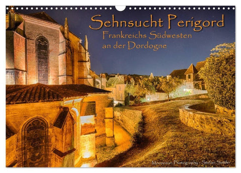 Sehnsucht Perigord - Frankreichs Südwesten an der Dordogne (Wandkalender 2027 DIN A3 quer), CALVENDO Monatskalender