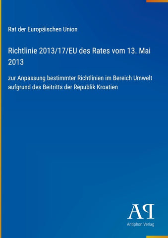Richtlinie 2013/17/EU des Rates vom 13. Mai 2013
