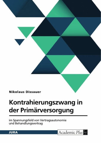 Kontrahierungszwang in der Primärversorgung