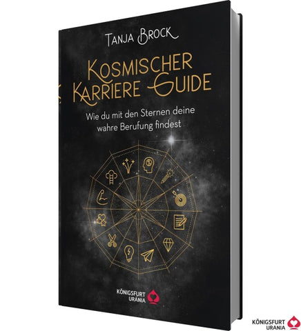 Kosmischer Karriere Guide -Wie Du mit den Sternen deine wahre Berufung findest