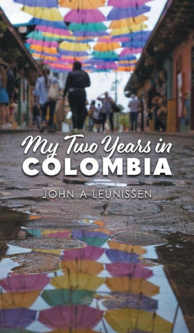 My Two Years in Colombia