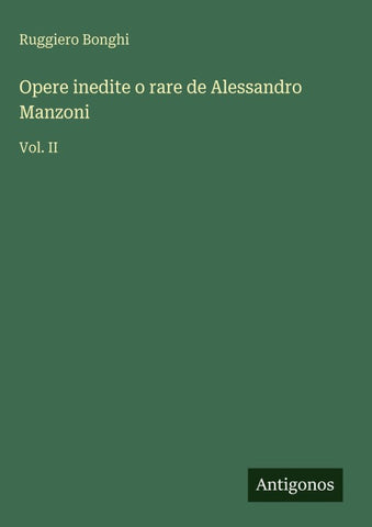 Opere inedite o rare de Alessandro Manzoni