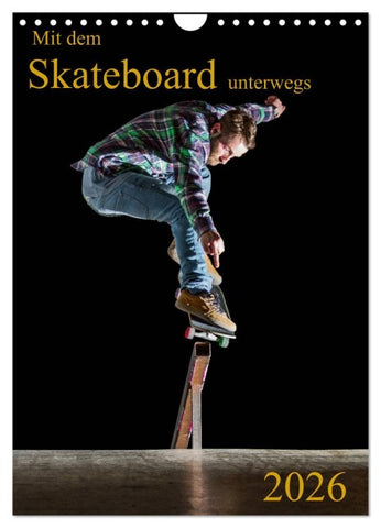 Mit dem Skateboard unterwegs (Wandkalender 2026 DIN A4 hoch), CALVENDO Monatskalender