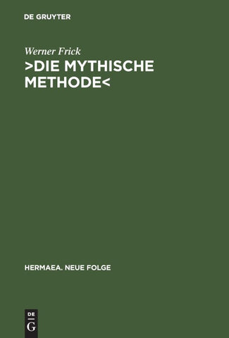›Die mythische Methode‹