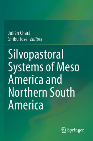 Silvopastoral systems of Meso America and Northern South America