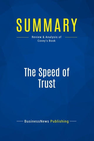 Summary: The Speed of Trust